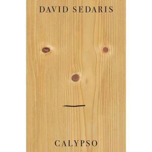 Calypso‎ - Hardcover By Sedaris, David - GOOD